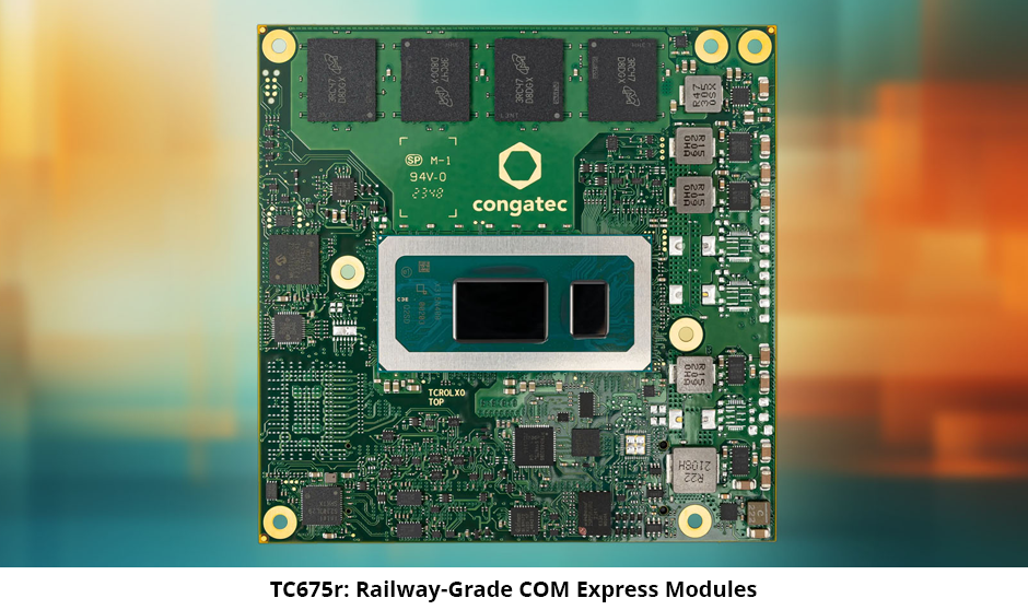 TC675r: Railway-Grade COM Express Modules